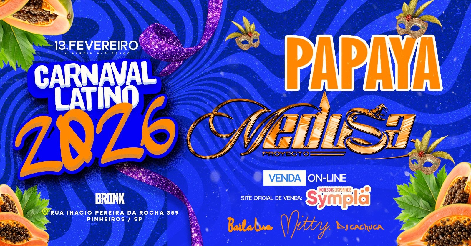 PAPAYA e MEDUSA 13.02 - Carnaval Latino 2026 - São Paulo, SP