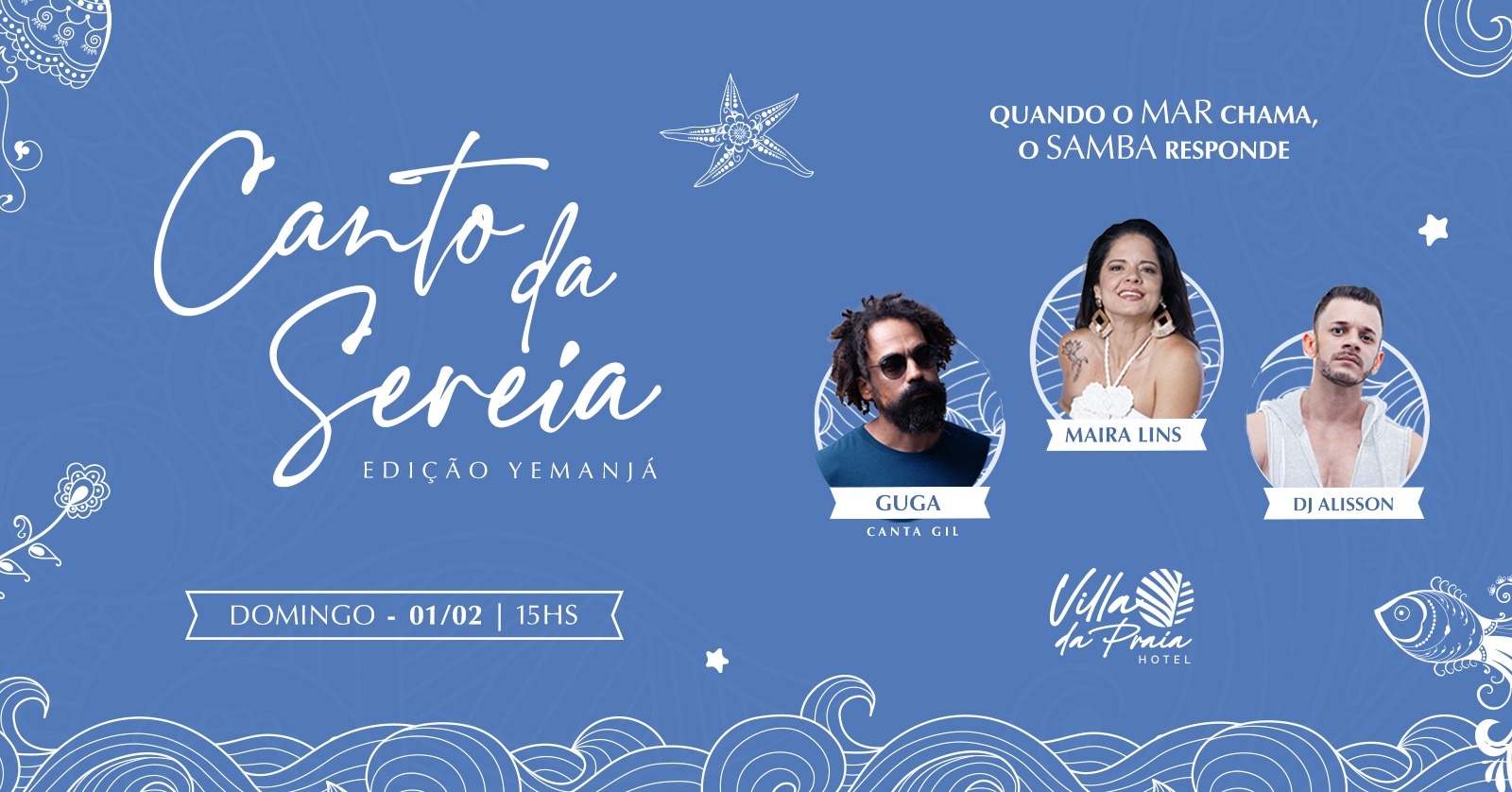 Luau para Yemanjá - Samba Maira Lins/ Guga canta Gil/ DJ - Salvador, BA