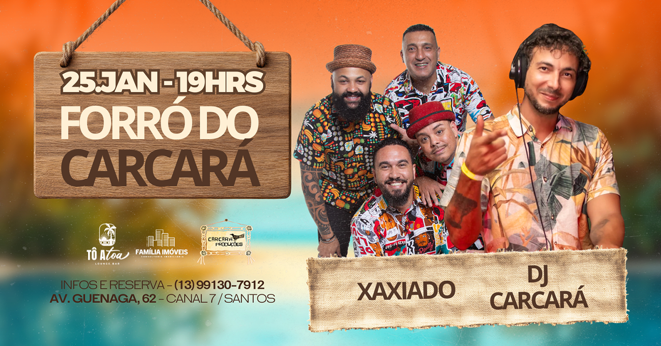 Forró do Carcará com Xaxiado - Santos, SP