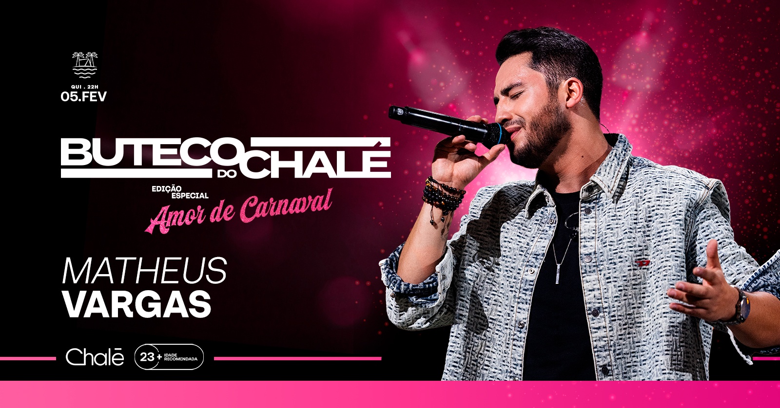 Buteco do Chalé com Matheus Vargas - Amor de Carnaval  | 05/02 - Belo Horizonte, MG