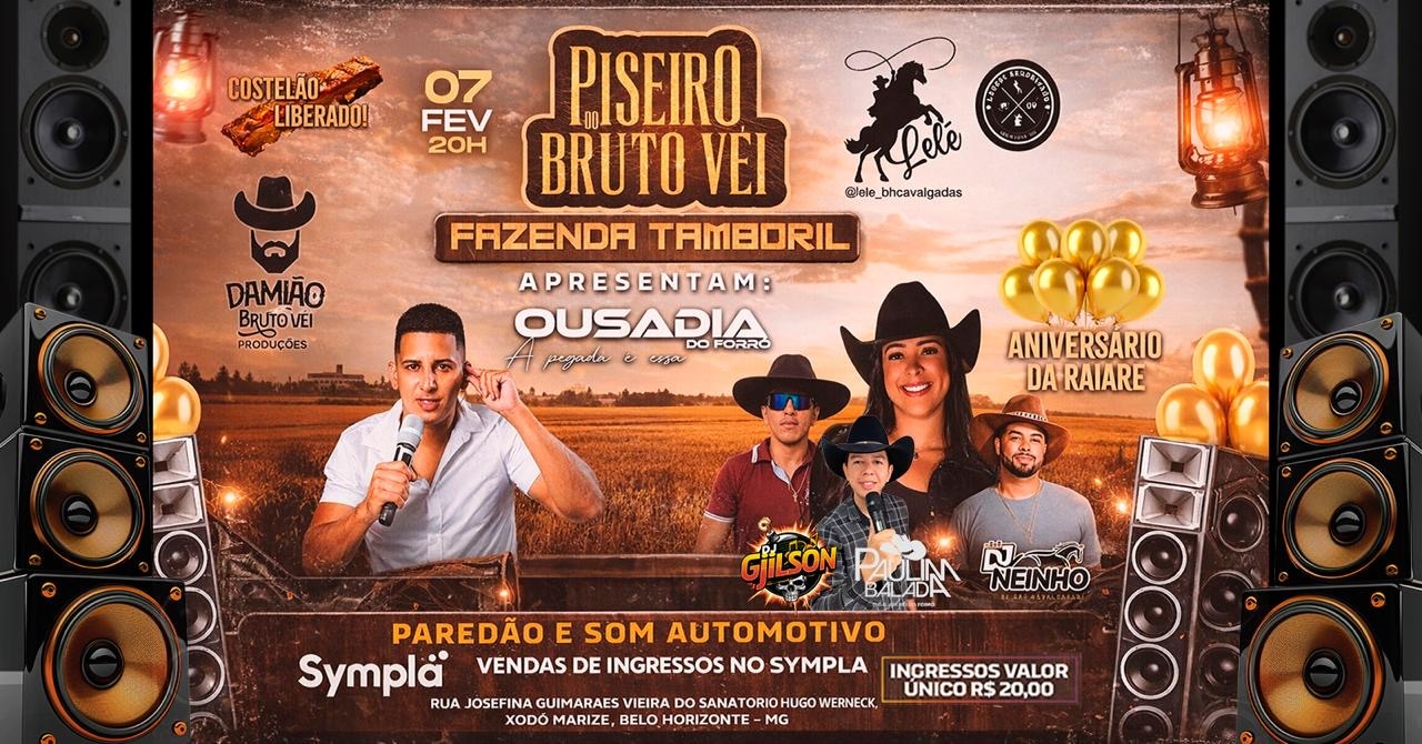 Piseiro Bruto Véi - Belo Horizonte, MG