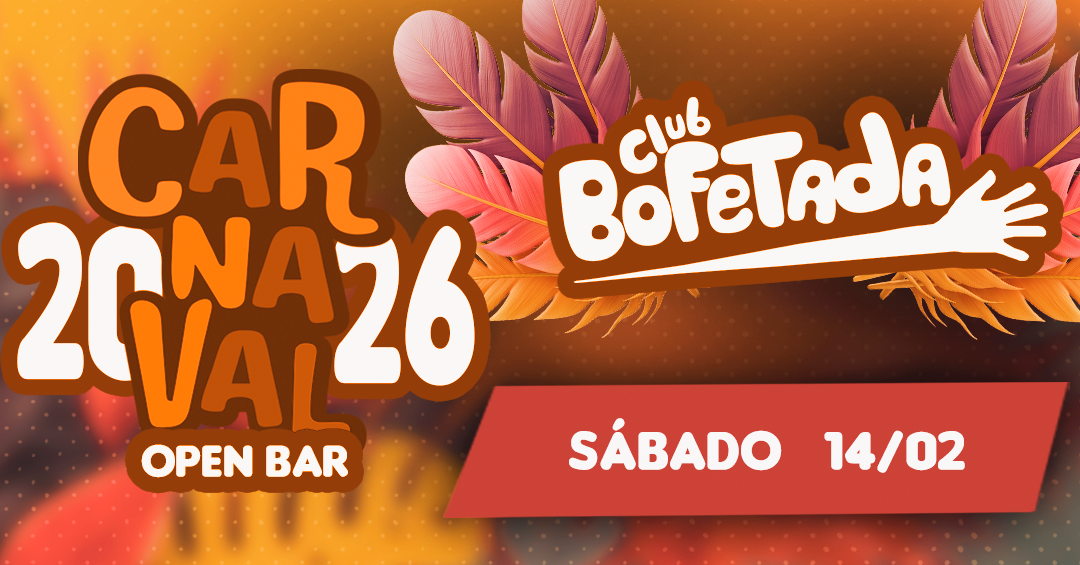 CARNAVAL BOFETADA - MEGA CONEXÃO  (SABADO) - 14/02/2026 (CONEXÃO: BOFETADA, UNI CLUB E ALOKA) - São Paulo, SP
