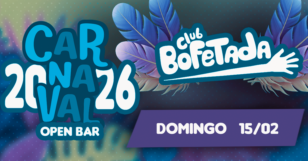 CARNAVAL BOFETADA - OPEN BAR (DOMINGO)  15/02 - OPEN BAR $50  CONEXÃO: (BOFETADA E ALOKA) - São Paulo, SP
