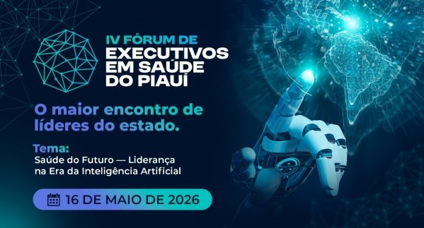 Imagem do evento IV FORUM DE EXECUTIVOS EM SAÚDE - CBEXs PIAUI