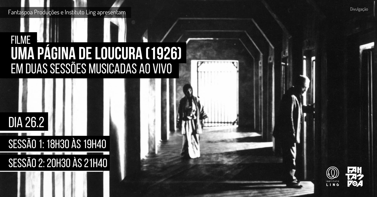 XXII Fantaspoa | Uma P&aacute;gina de Loucura (1926), em duas sess&otilde;es musicadas ao vivo