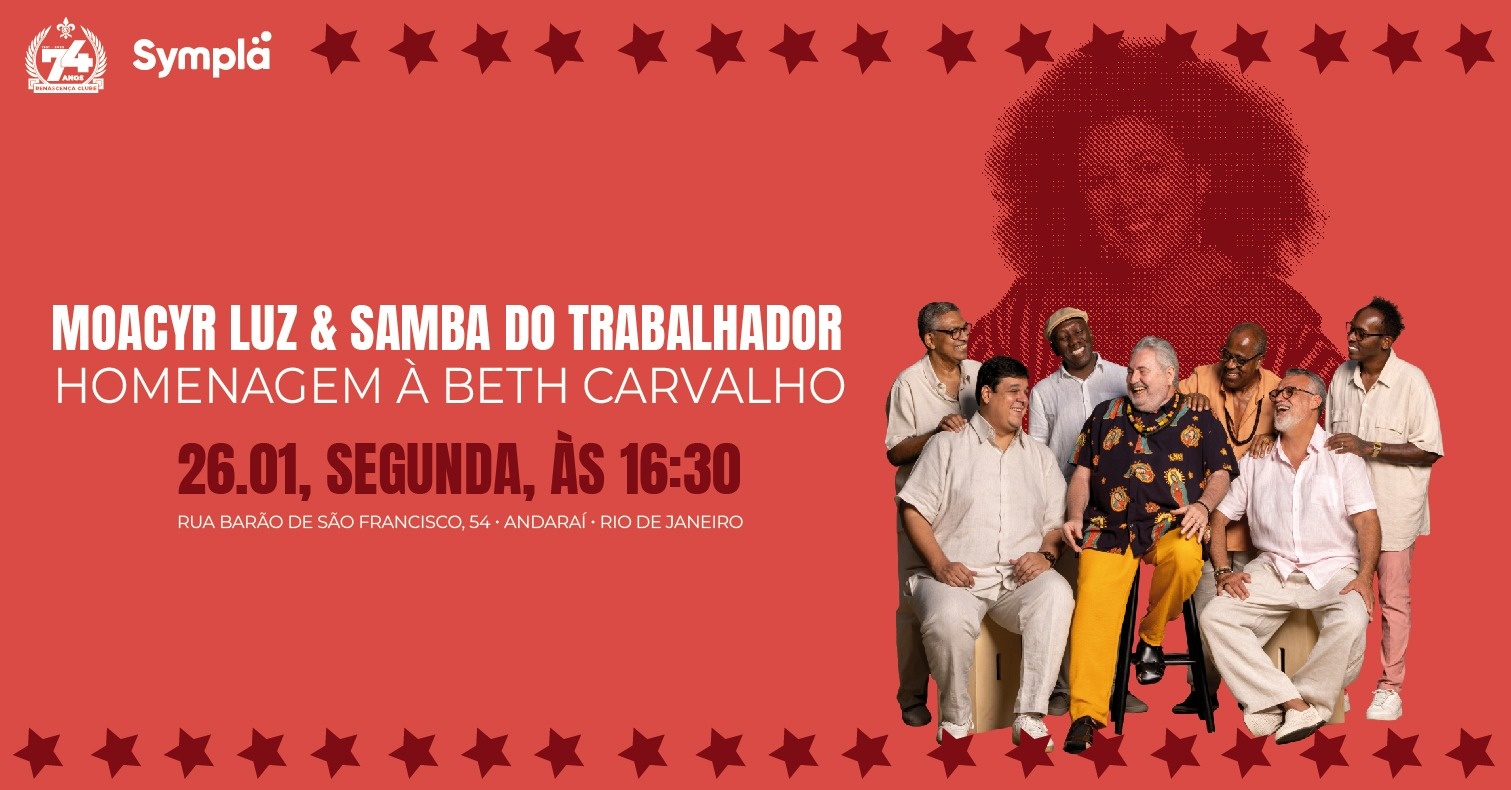 Moacyr Luz e Samba do Trabalhador 26 de janeiro - Homenagem à Beth Carvalho!