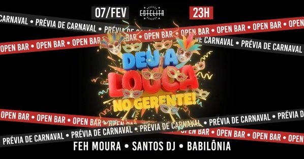 Deu a Louca no Gerente! | Open Bar