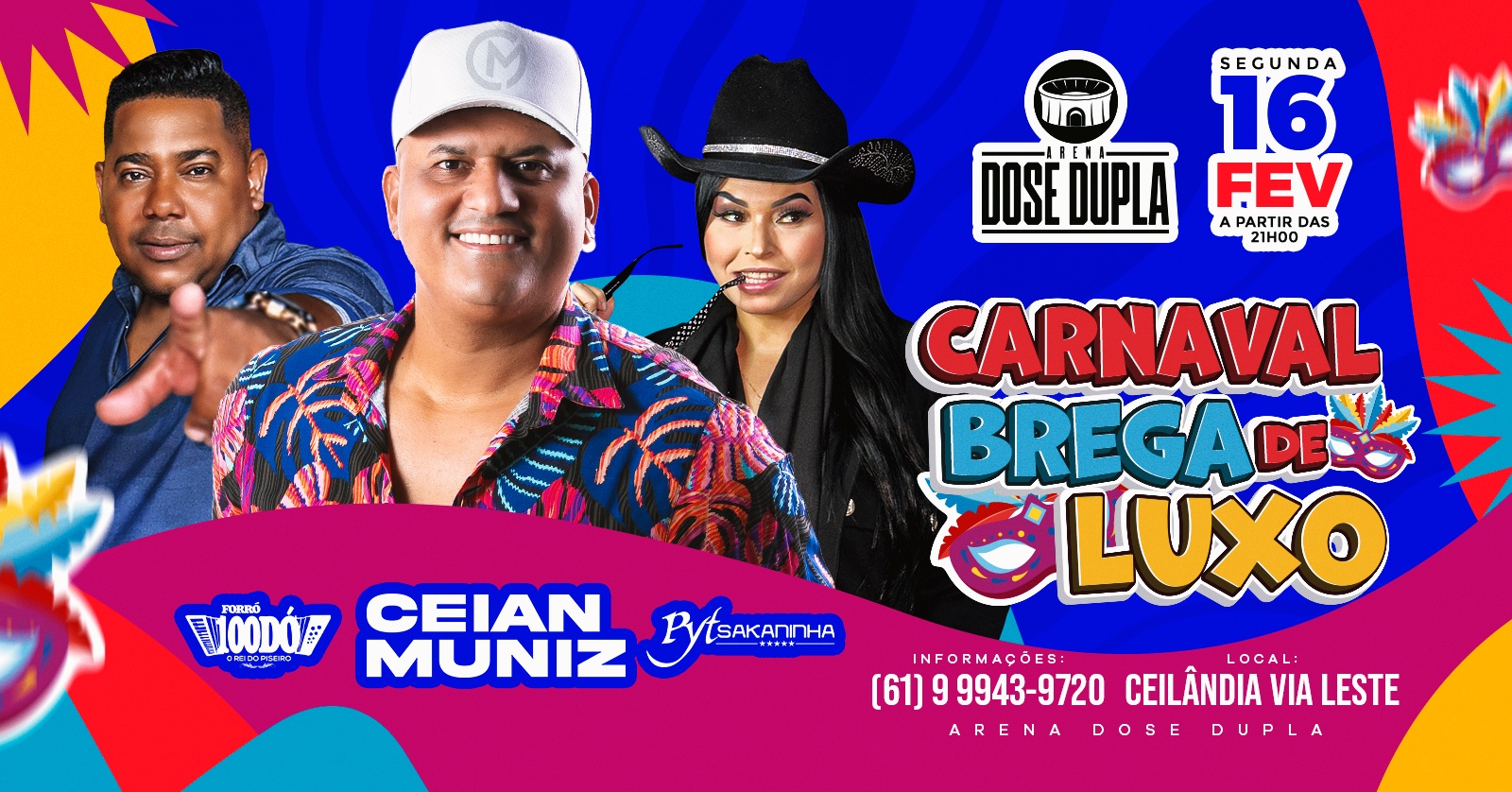 Carnaval Brega de Luxo - Ceian Muniz - Brasília, DF