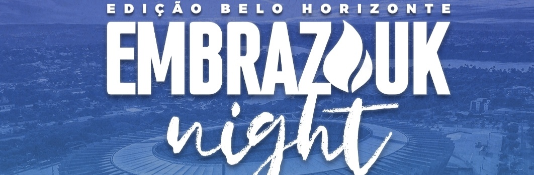 Embrazouk Night - Belo Horizonte, MG