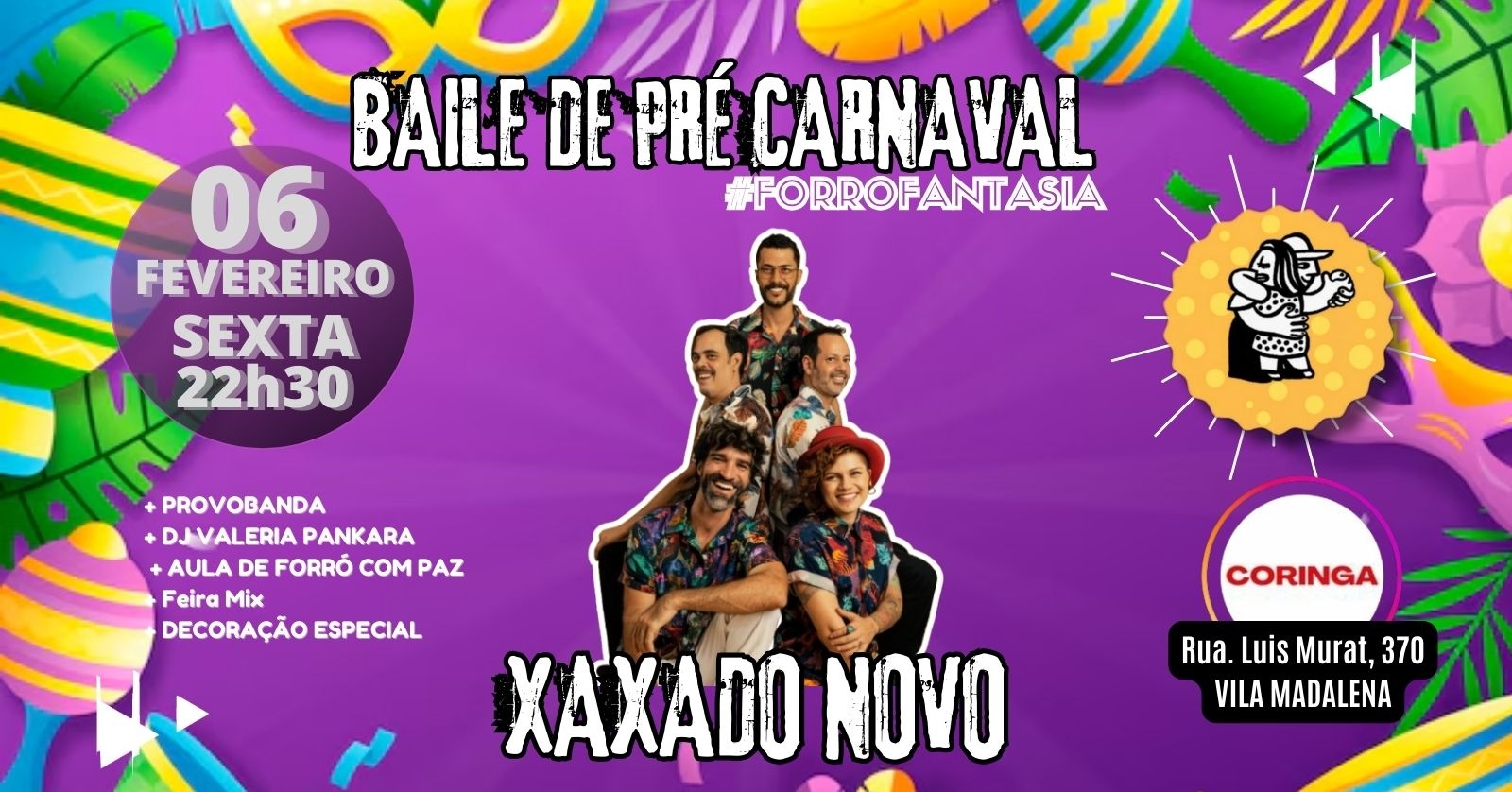 BAILE DE PRÉ CARNAVAL A FANTASIA - FORRÓ DO PROVOLONE - São Paulo, SP
