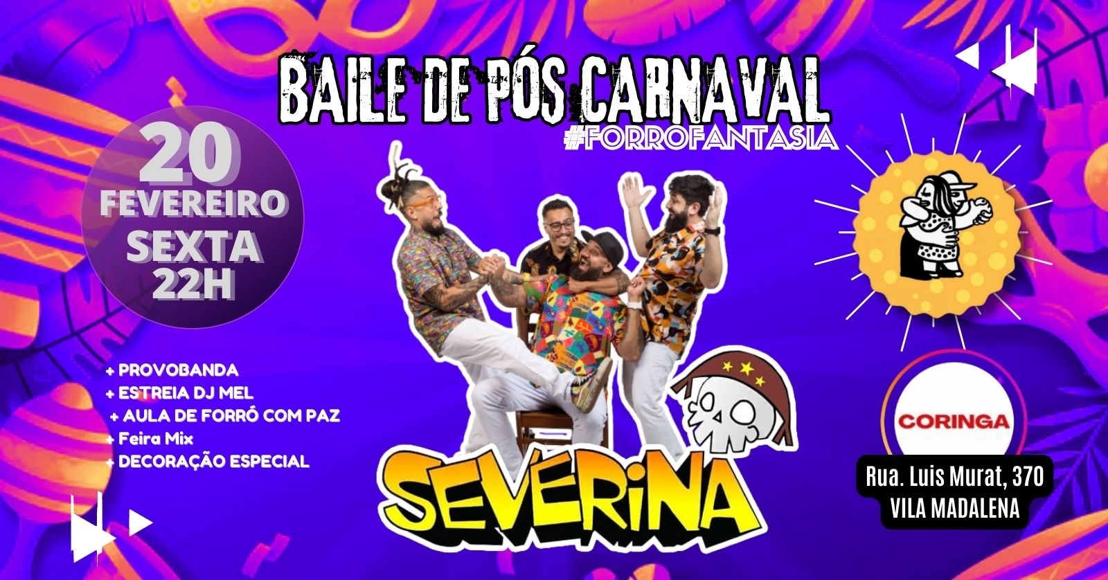 BAILE DE PÓS CARNAVAL A FANTASIA - FORRÓ DO PROVOLONE - São Paulo, SP