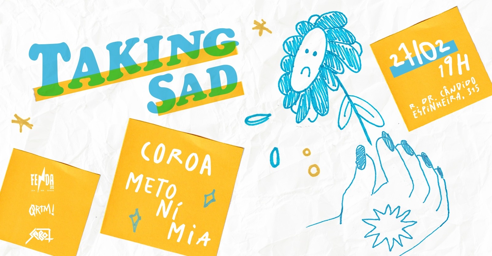 Taking Sad - Coroa & Metonímia - São Paulo, SP