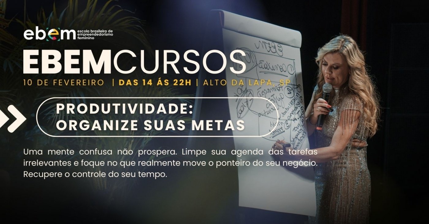 EBEM Formações: Produtividade, organize suas metas em São Paulo - Sympla