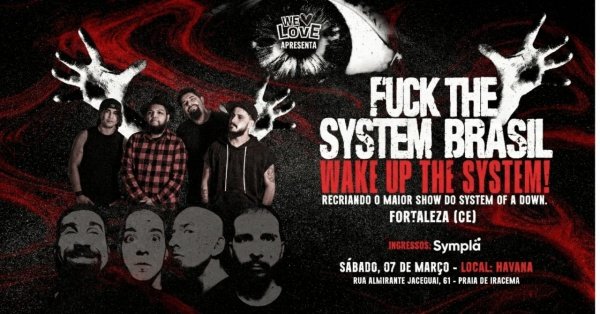 Fuck The System - Fortaleza / CE | Recriando o Maior show do SOAD