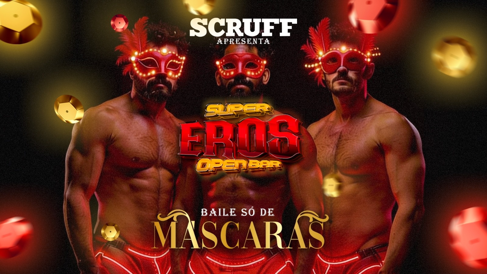 SUPER EROS - Baile SÓ de Máscaras no Mara Club| Quarta, 18 de fevereiro - 23h - Rio de Janeiro, RJ