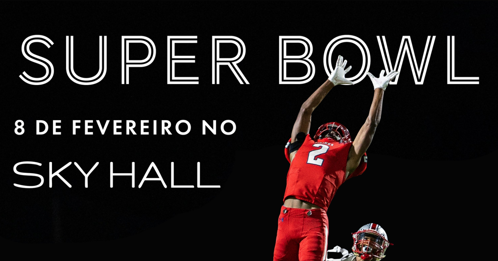 Super Bowl LX | Sky Hall Terrace - São Paulo, SP