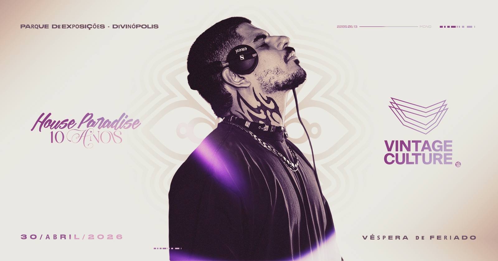 House Paradise 10 anos | Vintage Culture - Divinópolis, MG