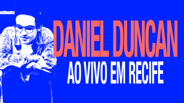 Imagem do evento DANIEL DUNCAN AO VIVO EM RECIFE