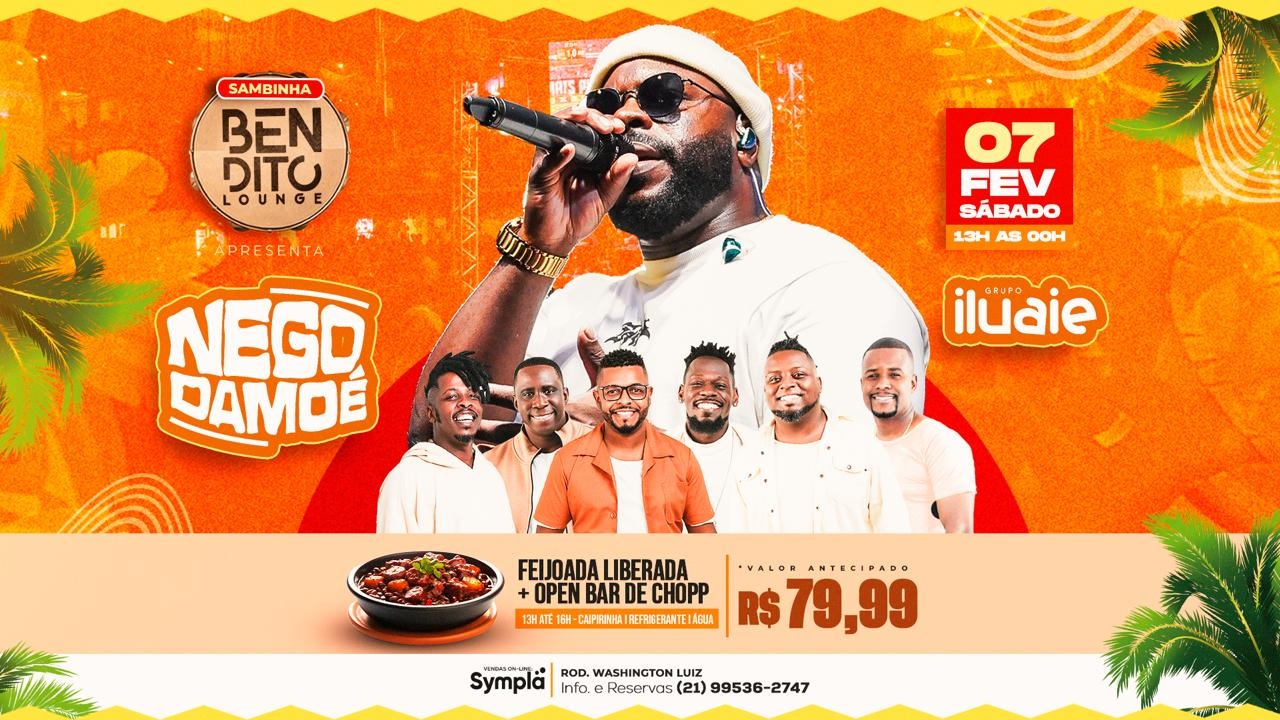 NEGO DAMOÉ / FEIJOADA / OPEN BAR / ILUAIE - Duque de Caxias, RJ
