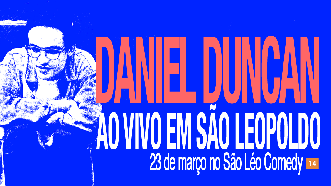 Daniel Duncan - Novo Show em São Leopoldo