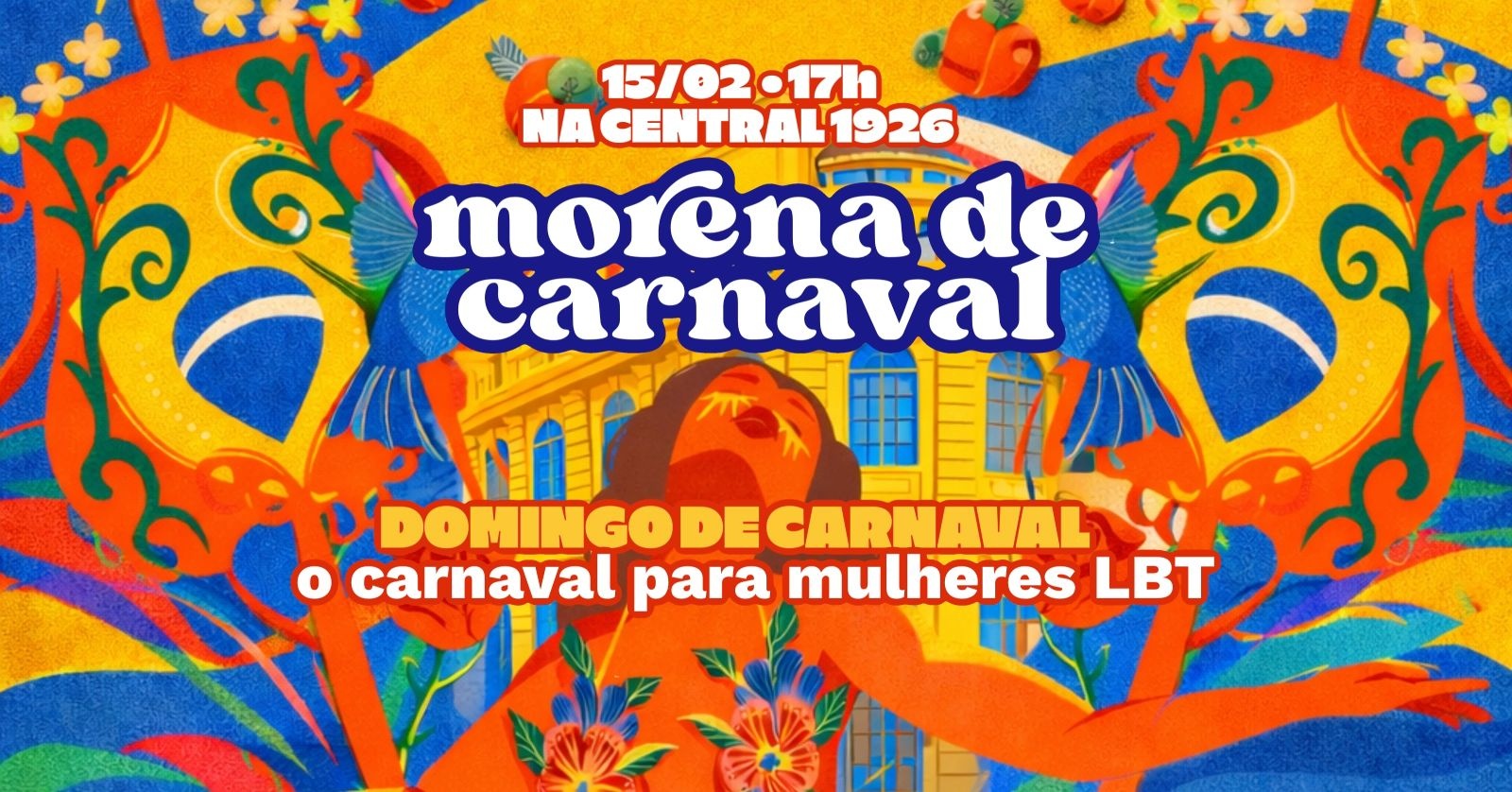 Morena de Carnaval ~ domingo ~ 15 de fevereiro - São Paulo, SP