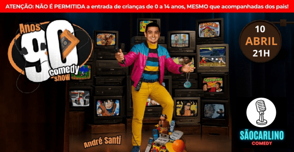 Imagem do evento ANDRÉ SANTI | ANOS 90 COMEDY SHOW | STAND UP COMEDY | SHOW DE COMÉDIA