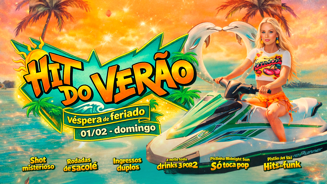 HIT DO VERÃO :: VÉSPERA DE FERIADO :: POP E FUNK :: 01.02 @CUCKO - Porto Alegre, RS