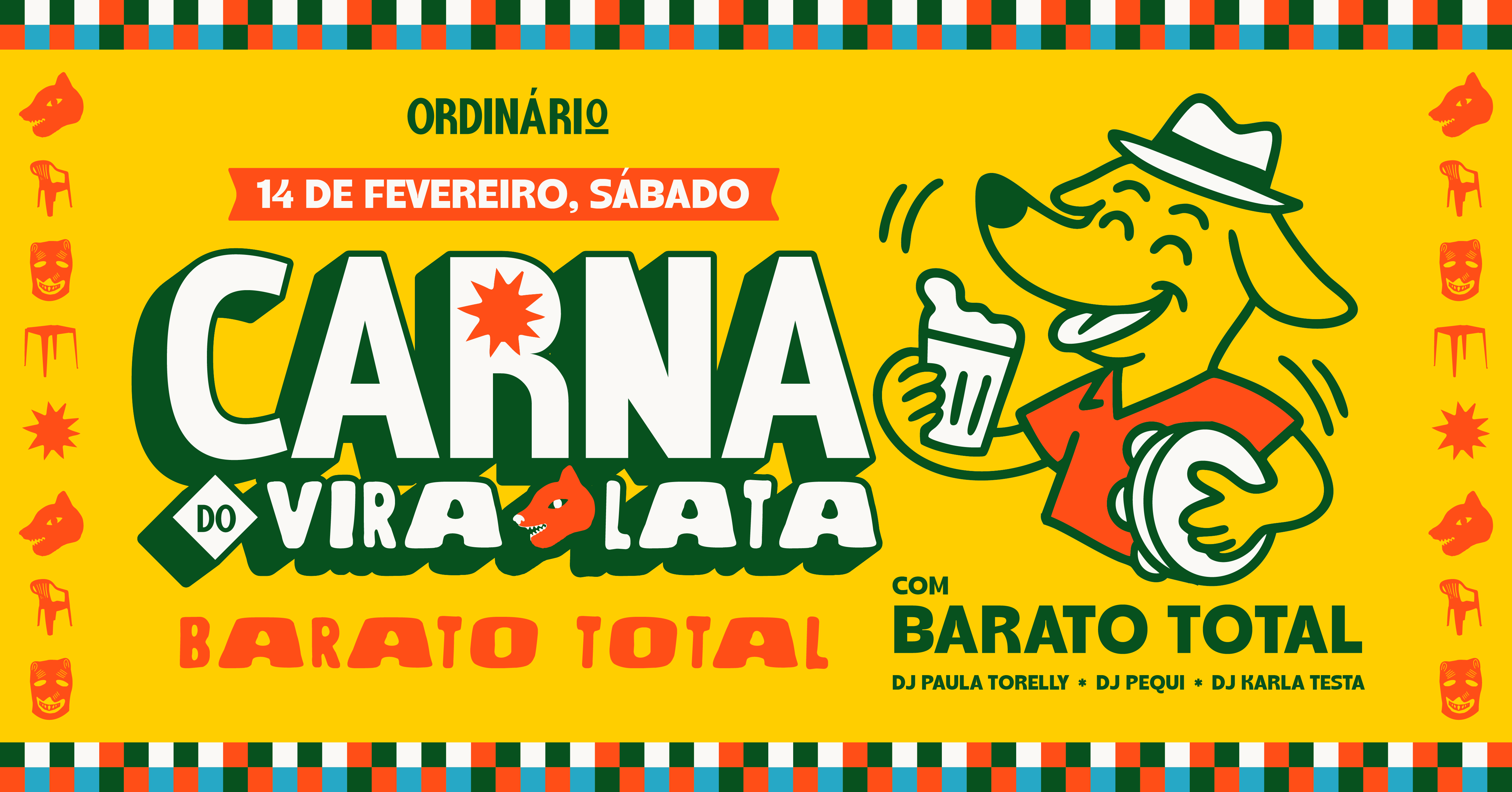 14.02(Sáb)|Barato Total - A festa da música brasileira| Carna Vira-Lata | Ordinário Bar - Brasília, DF