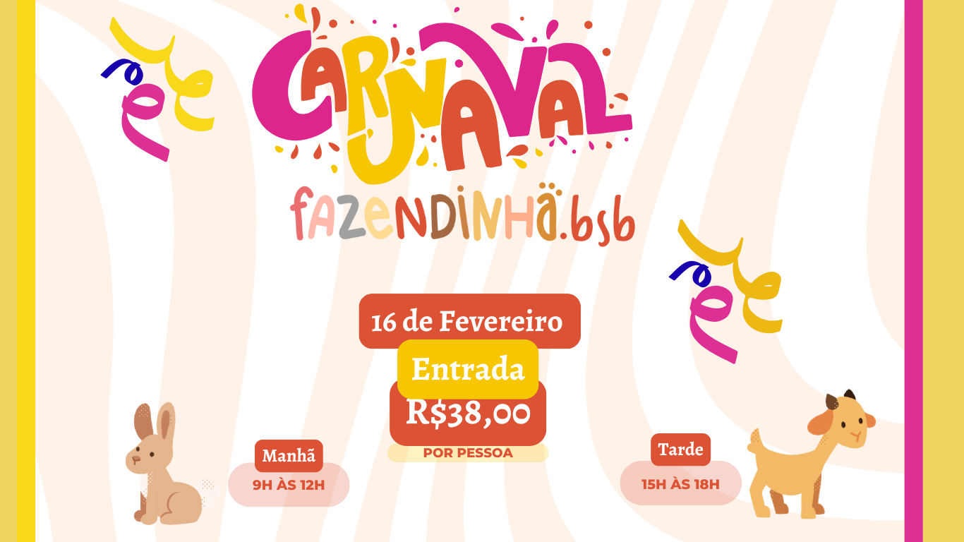 SEGUNDA de Carnaval na Fazendinha BSB - Brasília, DF