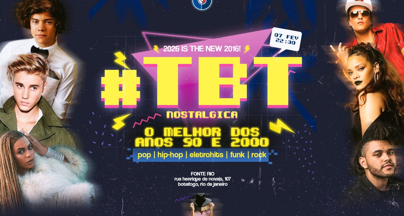 Festa #tbt NOSTÁLGICA | HITS de 2016 | O melhor dos anos 90 e 2000! Fonte (ex- CASA DA MATRIZ) - Rio de Janeiro, RJ