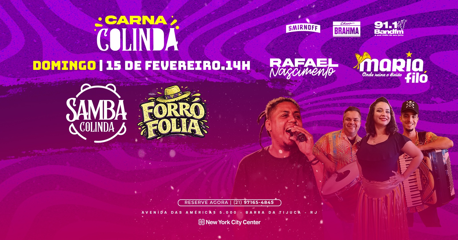 CARNA COLINDA - SAMBA COLINDA E FORRÓ FOLIA (15/02) - Rio de Janeiro, RJ