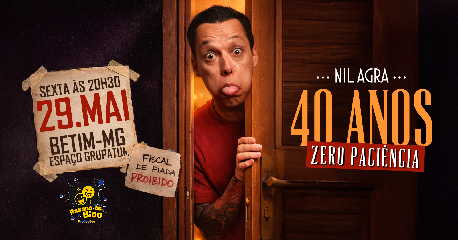 Nil Agra - 40 Anos & Zero Paciencia (BETIM-MG) - Betim, MG