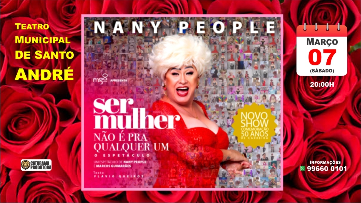 Nany People (Ser Mulher Não é Pra Qualquer Um) em Santo André