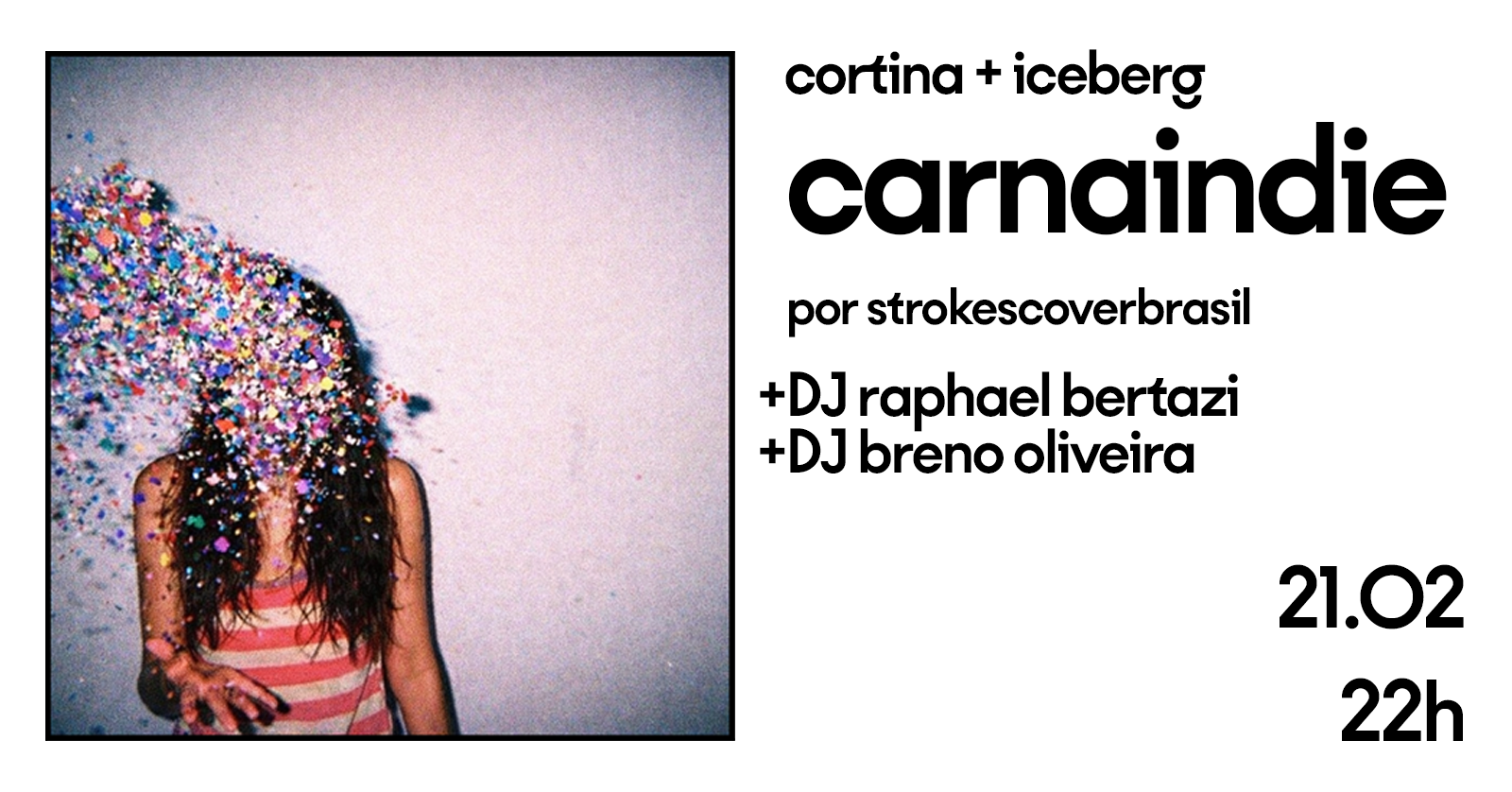 Carnaindie | 21 de Fevereiro | CINECLUBE CORTINA - São Paulo, SP