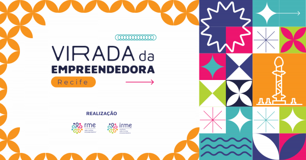 Imagem do evento Virada da Empreendedora - Recife
