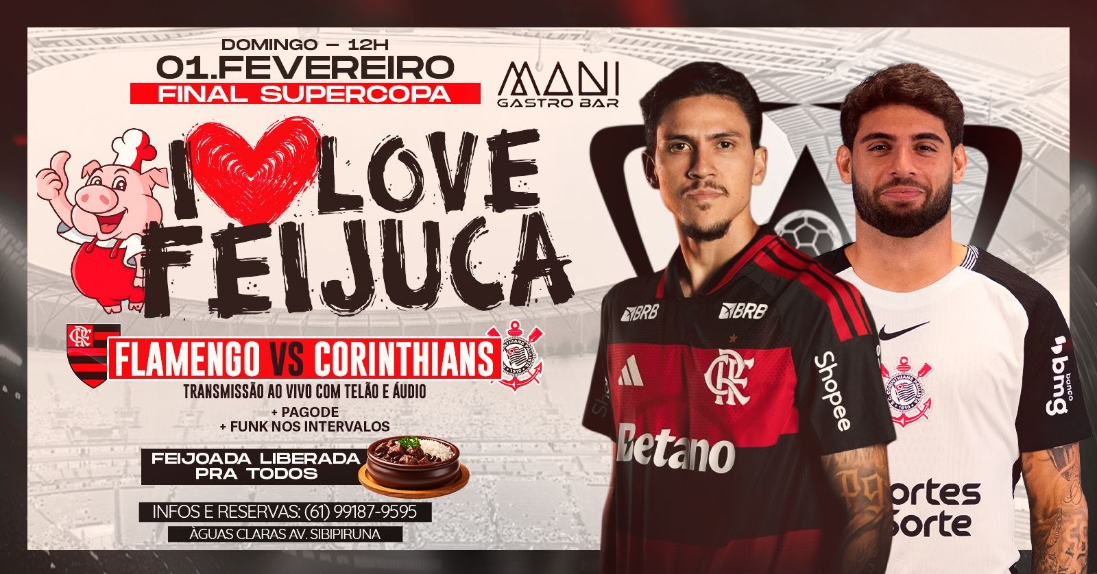 DOMINGO I LOVE FEIJUCA (FINAL SUPERCOPA) - MANI GASTROBAR - Brasília, DF
