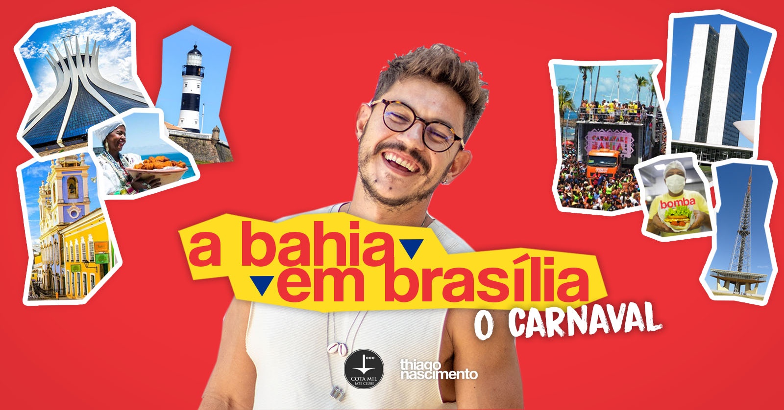 A Bahia em Brasília - O Carnaval - Brasília, DF
