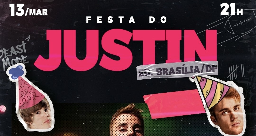 Festa do Justin em Brasilia @ Bday Edition - Brasília, DF