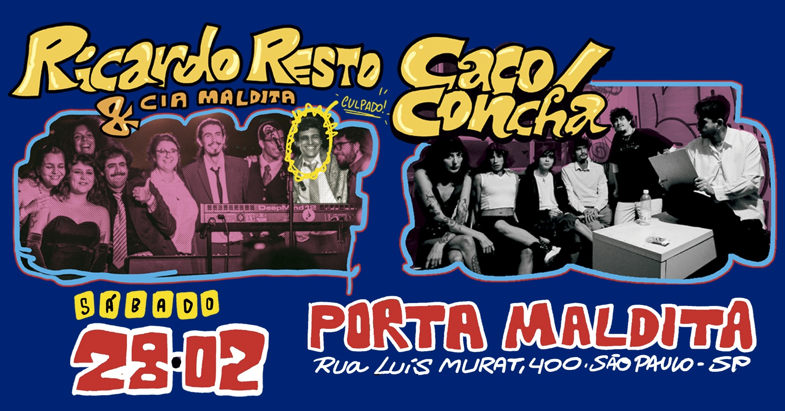 A PORTA MALDITA - CACO / CONCHA + RICARDO RESTO & CIA. MALDITA - São Paulo, SP