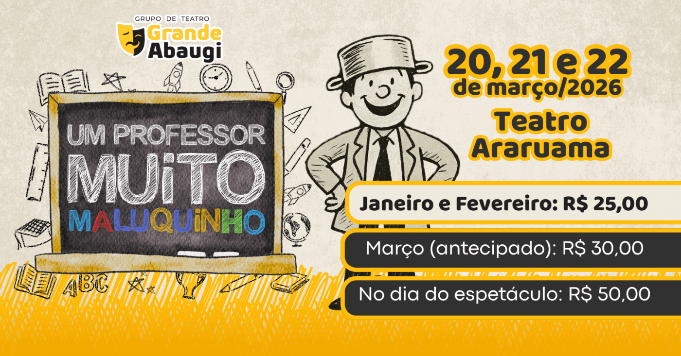 O Professor Muito Maluquinho - Grupo Grande Abaugi