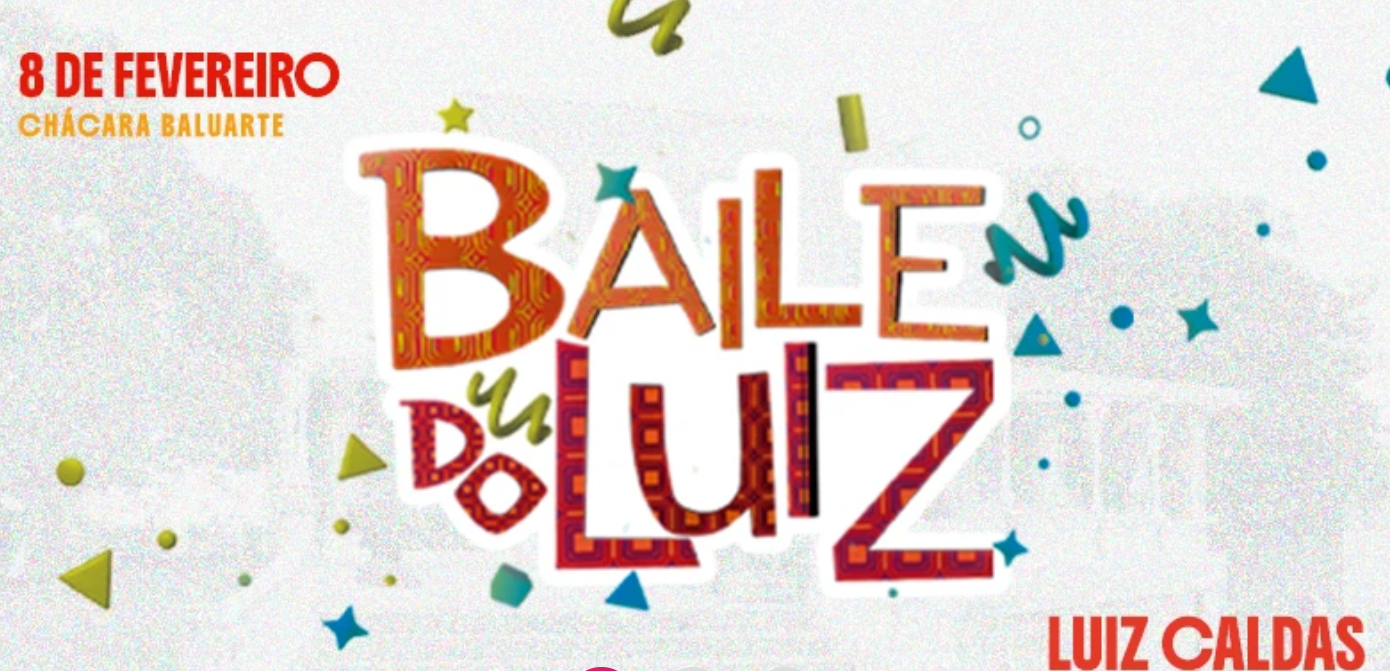 BAILE DO LUIZ 2026 - Salvador, BA