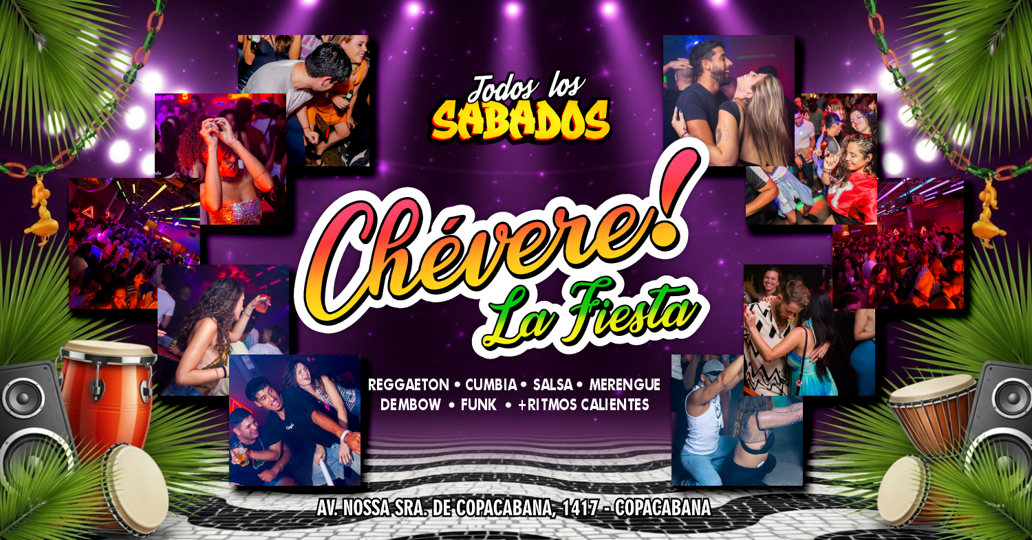 PAPAYA x ¡CHÉVERE! | Carnaval Latino | Sábado 21 fevereiro | Copacabana | TAU - Rio de Janeiro, RJ