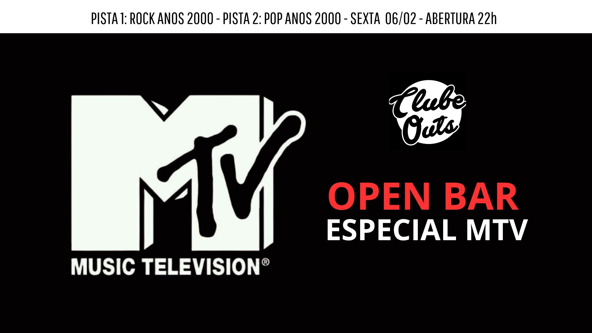 OPEN BAR - Especial MTV (anos 2000) - São Paulo, SP