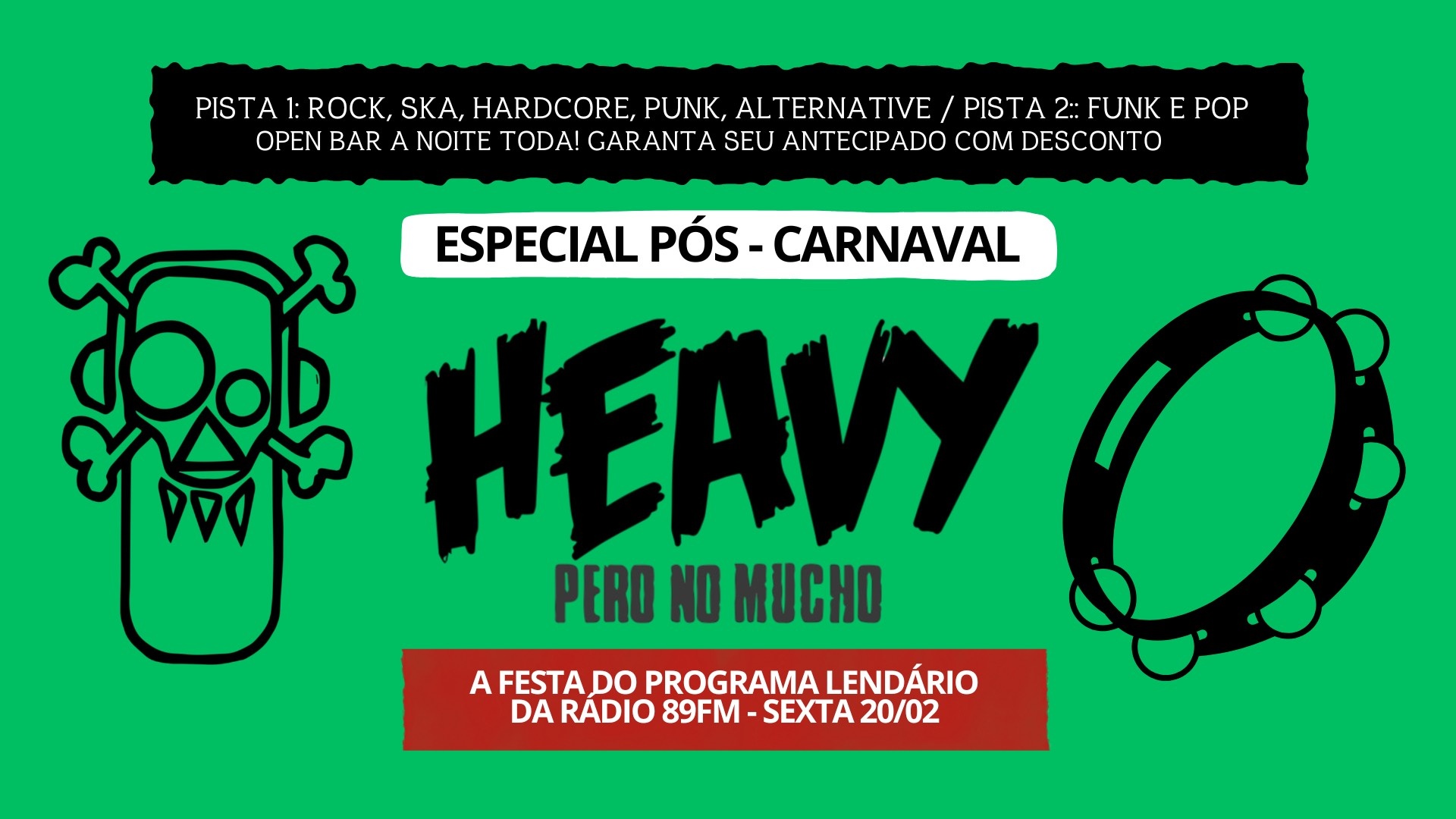 OPEN BAR  - HPNM (89fm) - Pós - carnaval - São Paulo, SP