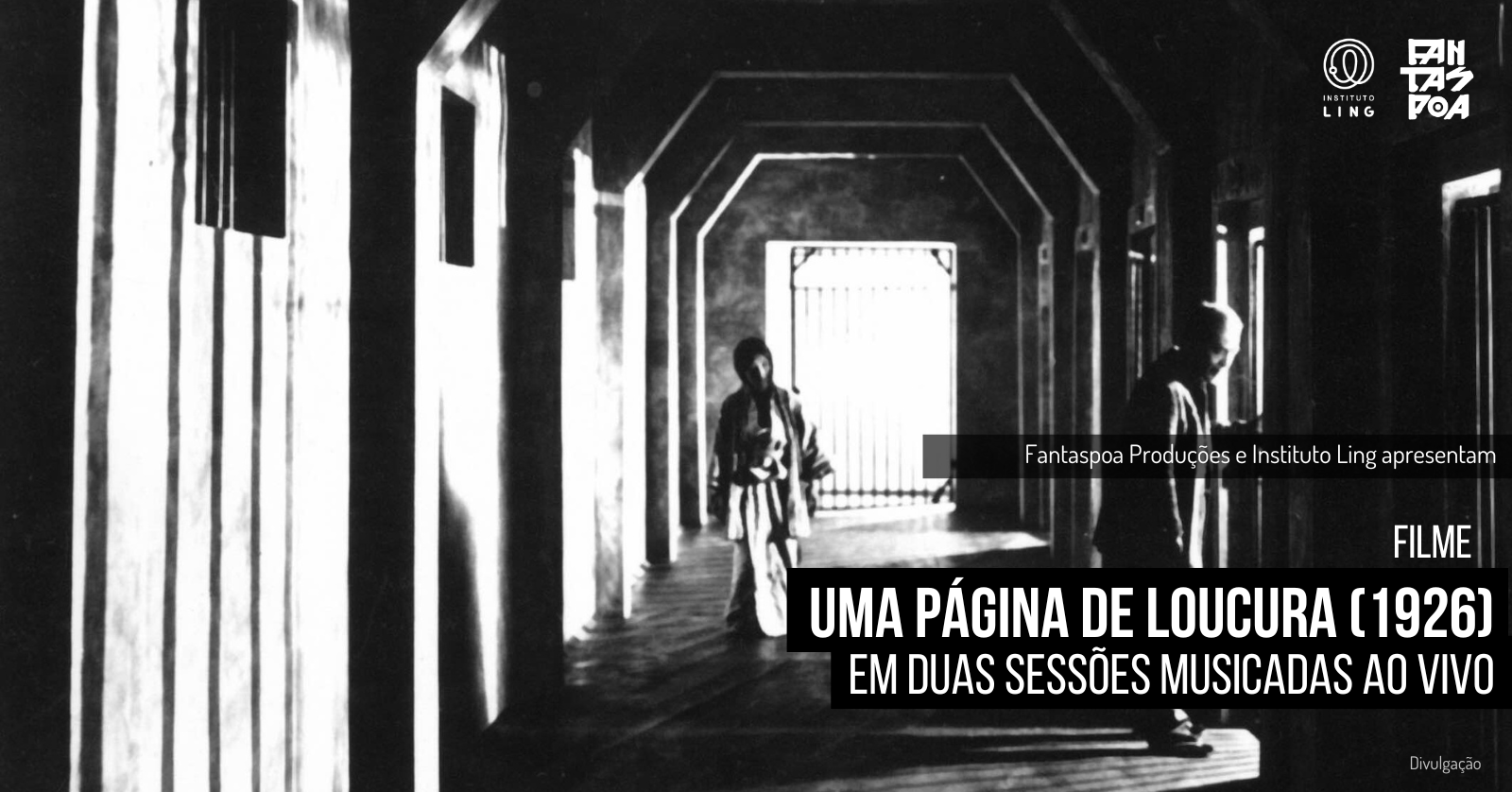 XXII Fantaspoa | Uma P&aacute;gina de Loucura (1926), em duas sess&otilde;es musicadas ao vivo