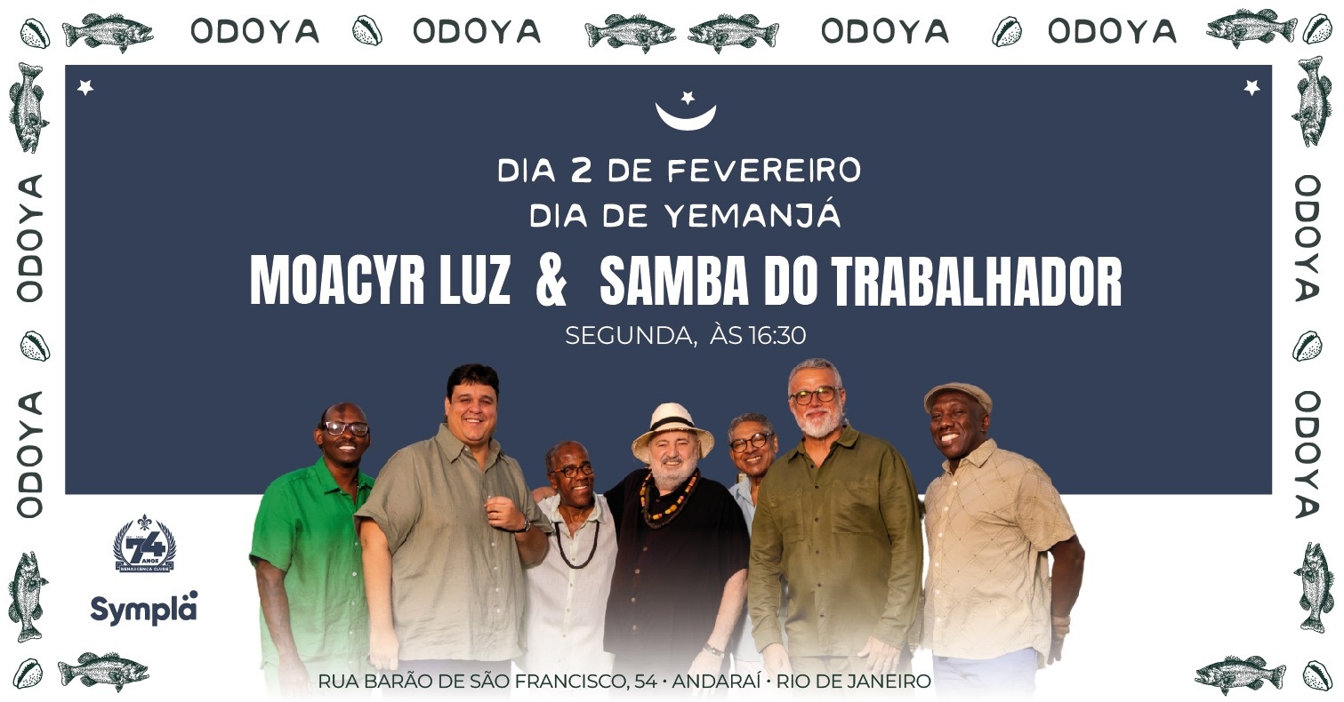 Moacyr Luz e Samba do Trabalhador 02 de fevereiro - Dia de Yemanjá! - Rio de Janeiro, RJ