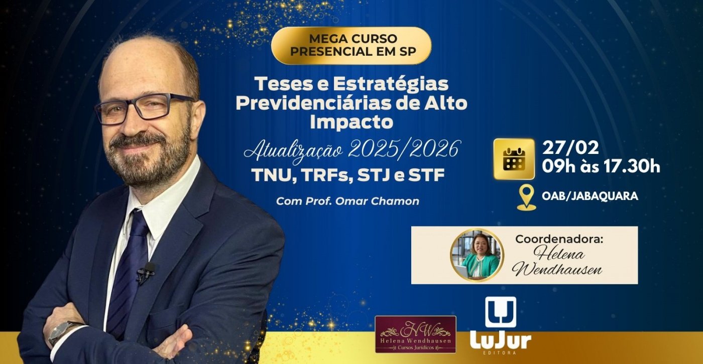 Trfs TESES E ESTRATÉGIAS PREVID DE ALTO IMPACTO; Atualização 2025/2026 TNU ...