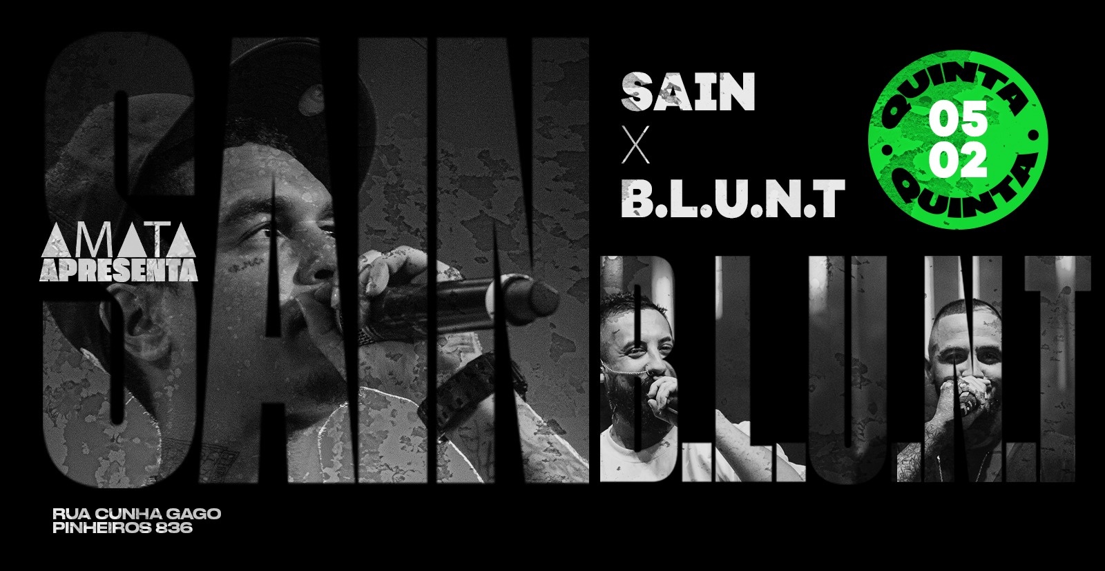 Amata apresenta: Sain x B.L.U.N.T - São Paulo, SP