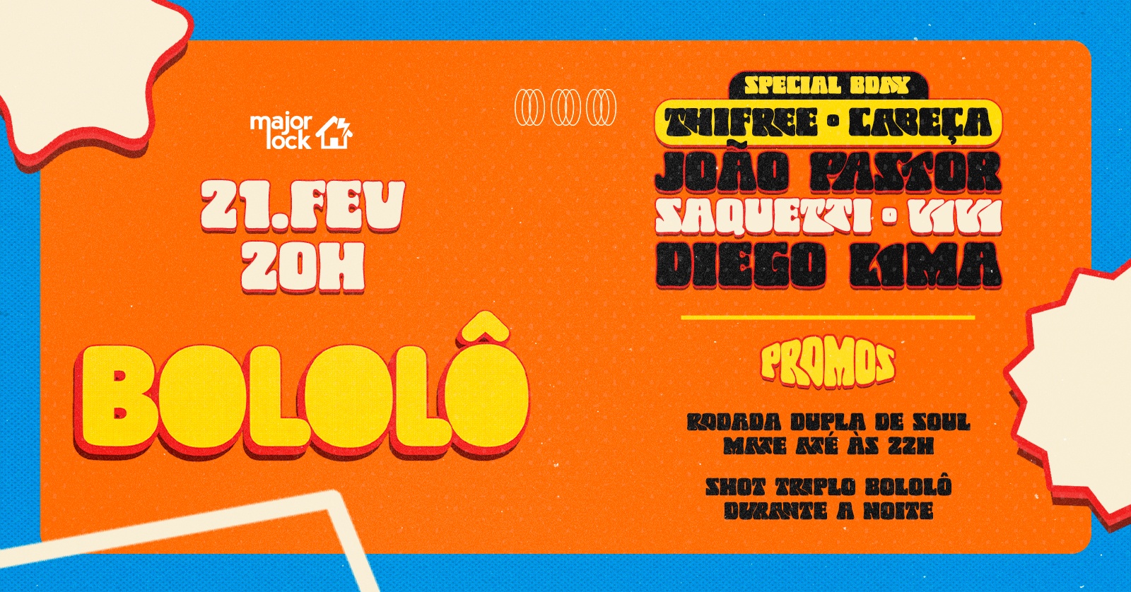 Bololô| 21/02  Major Lock - Belo Horizonte, MG