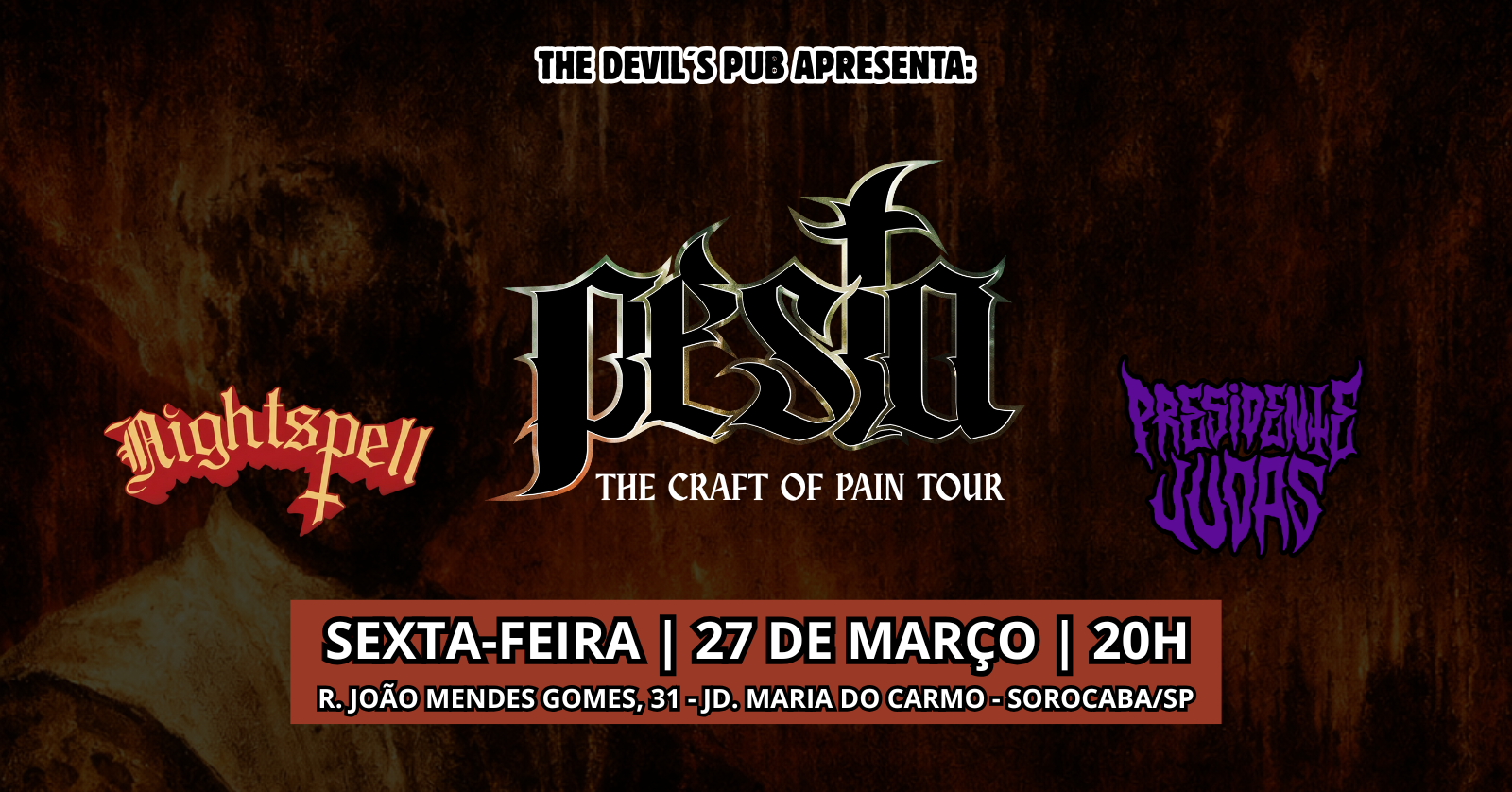 PESTA, NIGHTSPELL e PRESIDENTE JUDAS no The Devil's Pub em Sorocaba - Sorocaba, SP